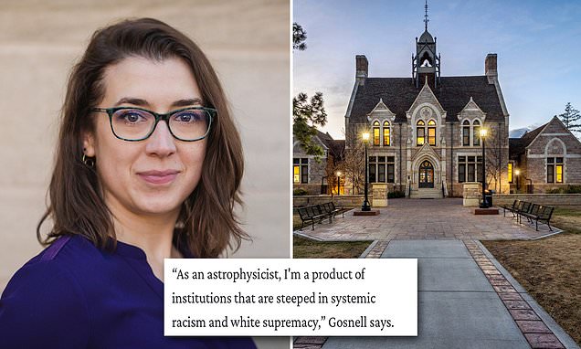 Colorado astrophysicist moans her field is riddled with 'white supremacy' and sexism