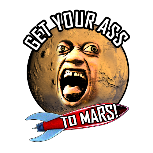 GET-YOUR-ASS-TO-MARS.png