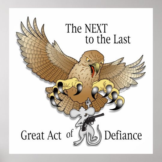 the_next_to_the_last_act_of_defiance_poster-rdecf9d6564f049f18e5c05f72e2a2c1c_zi046_8byvr_540.jpg