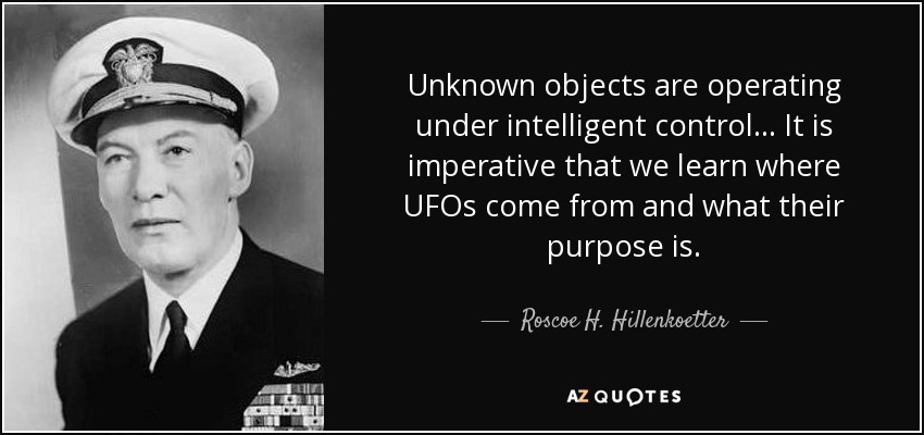 quote-unknown-objects-are-operating-under-intelligent-control-it-is-imperative-that-we-learn-roscoe-h-hillenkoetter-61-48-29.jpg